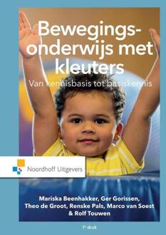 Noordhoff Bewegingsonderwijs met kleuters - Boek Mariska Beenhakker (9001841821)