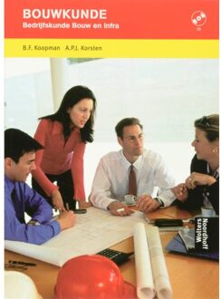 Noordhoff Bouwkunde / Bedrijfskunde Bouw en Infra + CD-rom - Boek B.F. Koopman (9001708072)