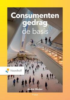 Noordhoff Consumentengedrag, De Basis - André Weber