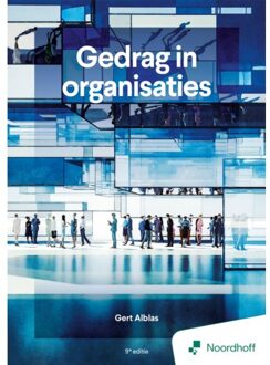 Noordhoff Gedrag In Organisaties - 9e Editie - Gert Alblas