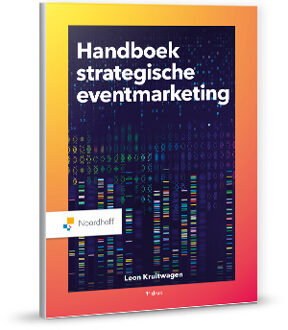 Noordhoff Handboek Strategische Eventmarketing - Leon Kruitwagen