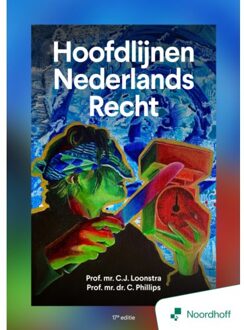 Noordhoff Hoofdlijnen Nederlands Recht - 17e Editie - Prof. Mr. C.J. Loonstra