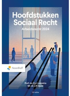 Noordhoff Hoofdstukken Sociaal Recht 2024 - Prof. C. J. Loonstra