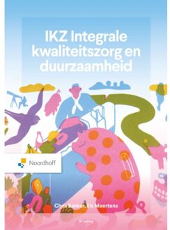 Noordhoff Ikz Integrale Kwaliteitszorg En Duurzaamheid - Chris Bakker
