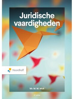 Noordhoff Juridische Vaardigheden - M.M. Mok