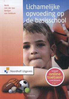 Noordhoff Lichamelijke opvoeding op de basisschool - Boek Henk van der Loo (9001846270)