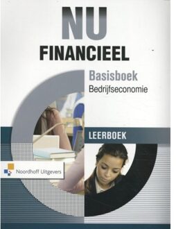 Noordhoff Nu Financieel / Basisboek Bedrijfseconomie /