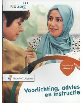 Noordhoff NU Zorg  - Voorlichting, advies en instructie Niveau 3 Theorieboek