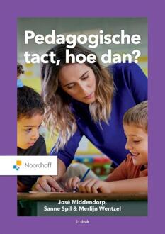 Noordhoff Pedagogische Tact, Hoe Dan? - José Middendorp