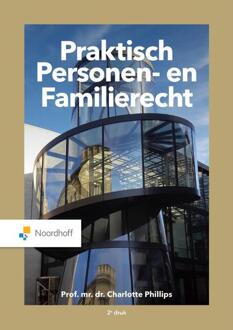 Noordhoff Praktisch Personen- En Familierecht - C. Phillips