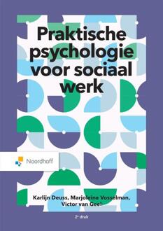 Noordhoff Praktische Psychologie Voor Sociaal Werk - Marjoleine Vosselman