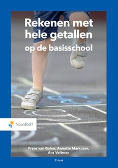Noordhoff Rekenen Met Hele Getallen Op De Basisschool - Frans van Galen
