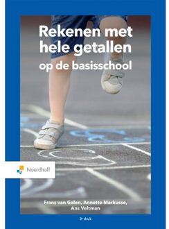 Noordhoff Rekenen Met Hele Getallen Op De Basisschool - Frans van Galen