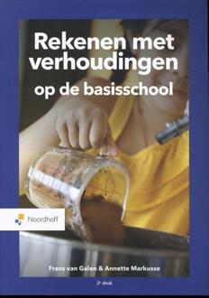 Noordhoff Rekenen Met Verhoudingen Op De Basisschool - Frans van Galen