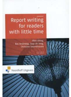 Noordhoff Report writing for readers with little time - Boek Rien Elling (9001812597)