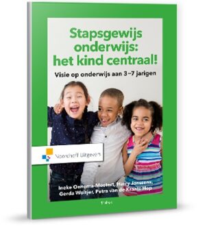 Noordhoff Stapsgewijs onderwijs: het kind centraal! - Boek Ineke Oenema-Mostert (9001841813)