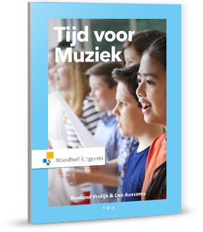 Noordhoff Tijd voor Muziek - Boek Roeland Vrolijk (9001866182)