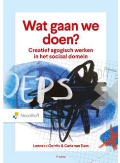 Noordhoff Wat Gaan We Doen? - Lonneke Gerrits