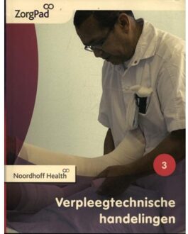 Noordhoff ZorgPad  - Verpleegtechnische handelingen Niveau 3 Theorieboek