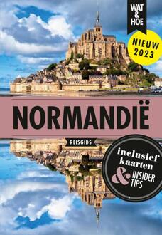 Normandië -  Wat & Hoe Hoogtepunten (ISBN: 9789021575216)