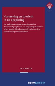 Normering en toezicht in de opsporing - Mojan Samadi - ebook