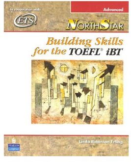 Northstar: Building Skills For The Toefl Ibt, Advanced Student Book