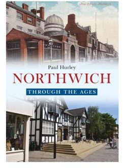 Northwich Through the Ages