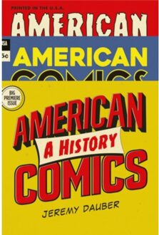Norton American Comics: A History - Jeremy Dauber