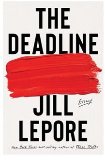 Norton The Deadline - Jill Lepore