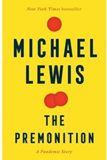 Norton The Premonition: A Pandemic Story - Michael Lewis