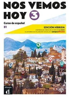 Nos Vemos Hoy 3 - Edicion Hibrida Para Estudiantes + Audio Mp3. B1