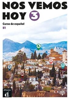 Nos Vemos Hoy 3 - Edicion Para Estudiantes. B1 - Perez Canizares, Pilar