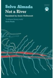 Not A River - Selva Almada