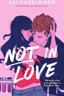 Not in Love -  Ali Hazelwood (ISBN: 9789000394654)