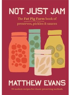 Not Just Jam - Matthew Evans