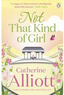 Not That Kind Of Girl - Catherine Alliott