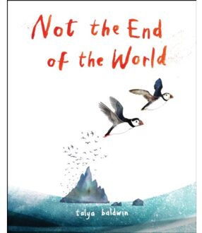 Not The End Of The World - Baldwin, Talya