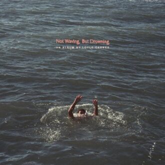 Not Waving, But Drowning (LP)