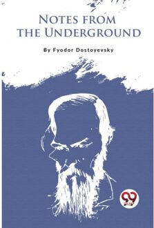 Notes From The Underground - Fyodor Dostoyevsky