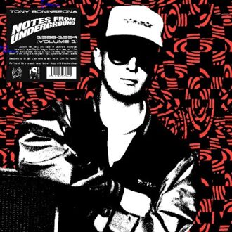 Notes From Underground 1986-1994 Vol. 1 - Tony Boninsegna