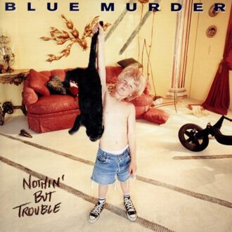 Nothin' But Trouble - Blue Murder
