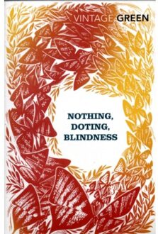 Nothing, Doting, Blindness - Henry Green