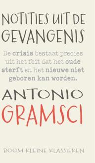 Notities uit de gevangenis -  Antonio Gramsci (ISBN: 9789024475681)