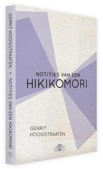 Notities van een hikikomori -  Gerrit Hoogstraaten (ISBN: 9789083418414)