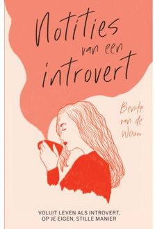 Notities Van Een Introvert - Bente van de Wouw