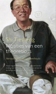 Notities Van Een Theoreticus - Shi Tiesheng