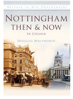 Nottingham then and now