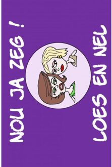Nou Ja Zeg! Loes En Nel - Met Aart
