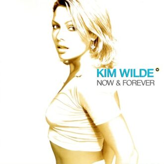 Now & Forever - Kim Wilde