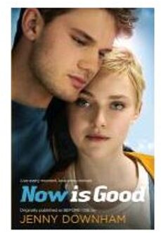 Now is Good (Also published as Before I Die)